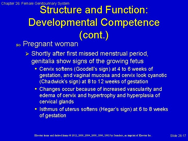 Chapter 26: Female Genitourinary System Structure and Function: Developmental Competence (cont. ) Pregnant woman