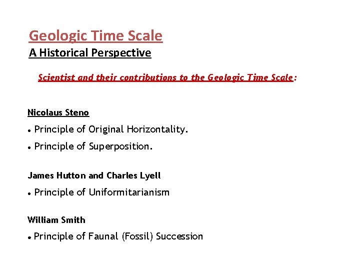 Geologic Time Scale A Historical Perspective Scientist and their contributions to the Geologic Time