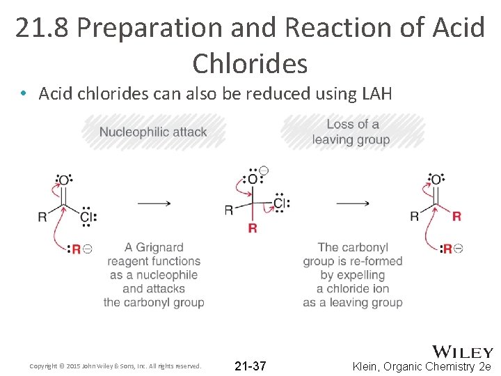21. 8 Preparation and Reaction of Acid Chlorides • Acid chlorides can also be