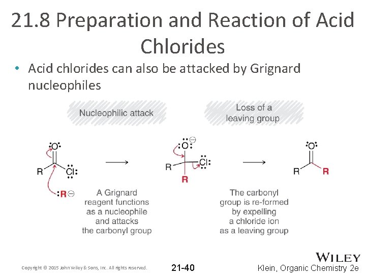 21. 8 Preparation and Reaction of Acid Chlorides • Acid chlorides can also be