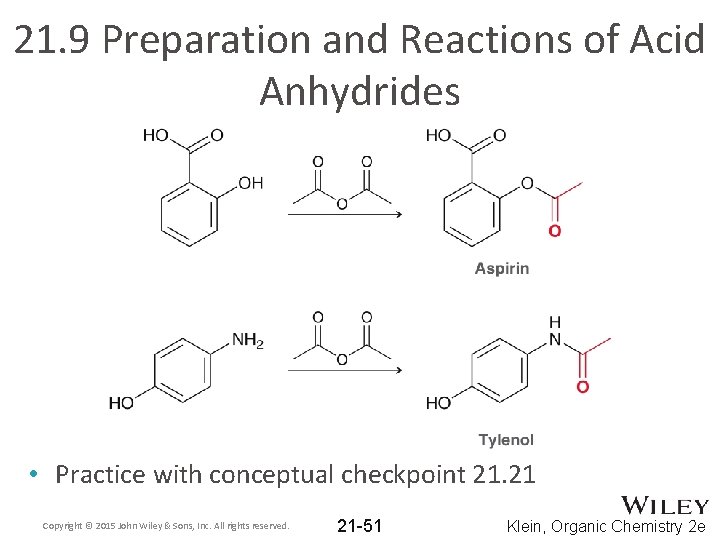 21. 9 Preparation and Reactions of Acid Anhydrides • Practice with conceptual checkpoint 21.