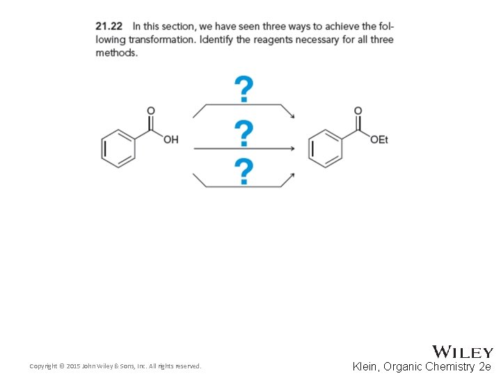 Copyright © 2015 John Wiley & Sons, Inc. All rights reserved. Klein, Organic Chemistry