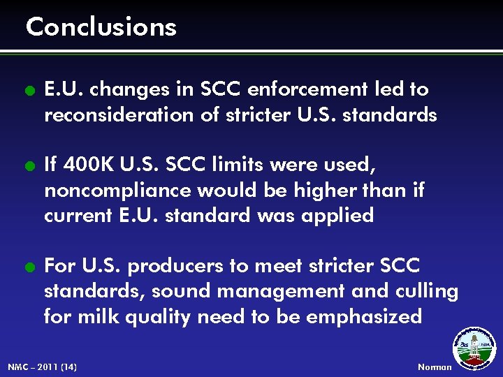 Conclusions l l l E. U. changes in SCC enforcement led to reconsideration of