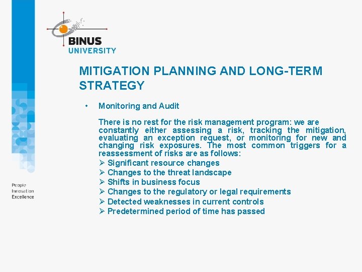 MITIGATION PLANNING AND LONG-TERM STRATEGY • Monitoring and Audit There is no rest for