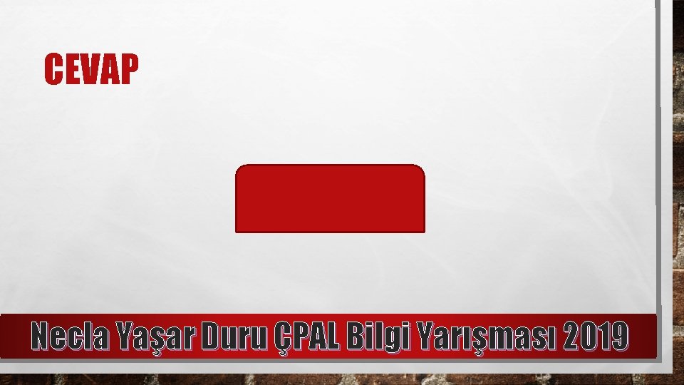 CEVAP CÜZ Necla Yaşar Duru ÇPAL Bilgi Yarışması 2019 