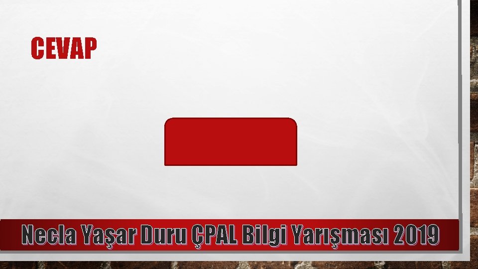 CEVAP AVARLAR Necla Yaşar Duru ÇPAL Bilgi Yarışması 2019 