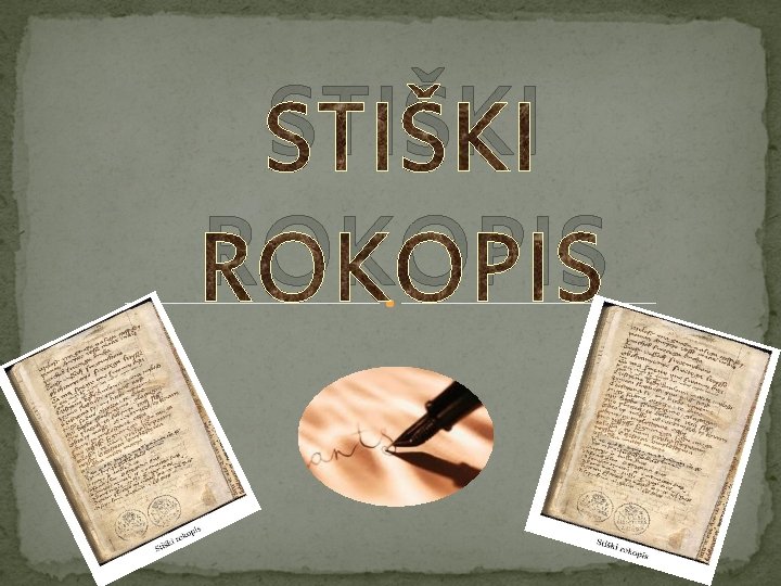 STIŠKI ROKOPIS 