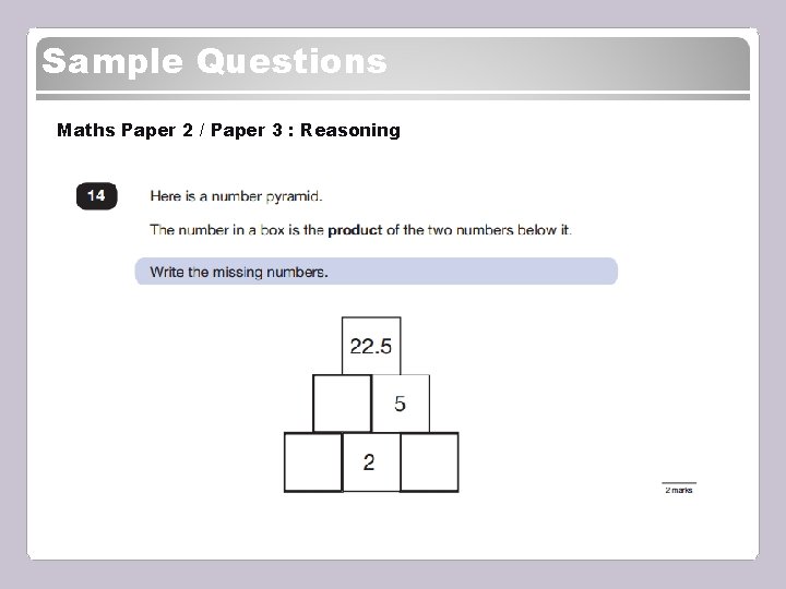 Sample Questions Maths Paper 2 / Paper 3 : Reasoning 