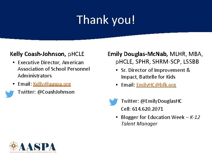 Thank you! Kelly Coash-Johnson, p. HCLE • Executive Director, American Association of School Personnel