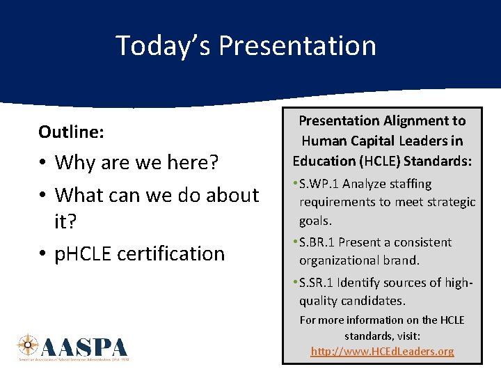 Today’s Presentation Outline: • Why are we here? • What can we do about