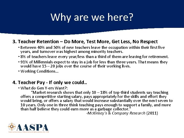 Why are we here? 3. Teacher Retention – Do More, Test More, Get Less,