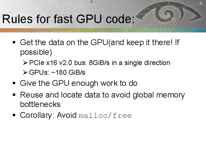 Rules for fast GPU code: Pnmath § Get the data on the GPU(and keep