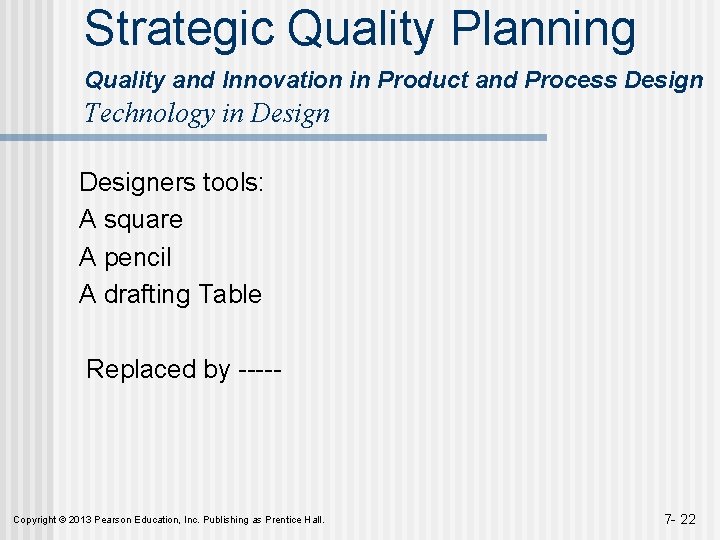 Strategic Quality Planning Quality and Innovation in Product and Process Design Technology in Designers