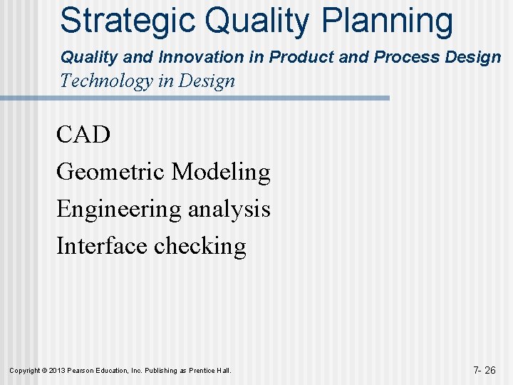 Strategic Quality Planning Quality and Innovation in Product and Process Design Technology in Design