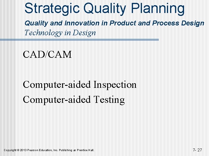 Strategic Quality Planning Quality and Innovation in Product and Process Design Technology in Design