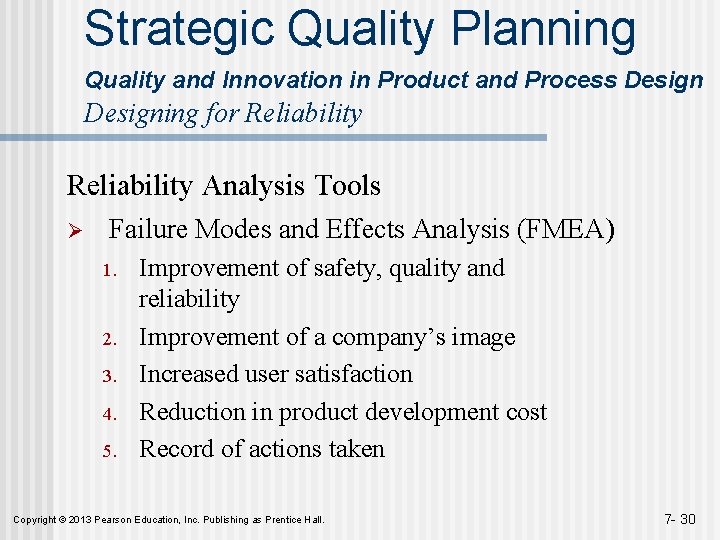 Strategic Quality Planning Quality and Innovation in Product and Process Designing for Reliability Analysis