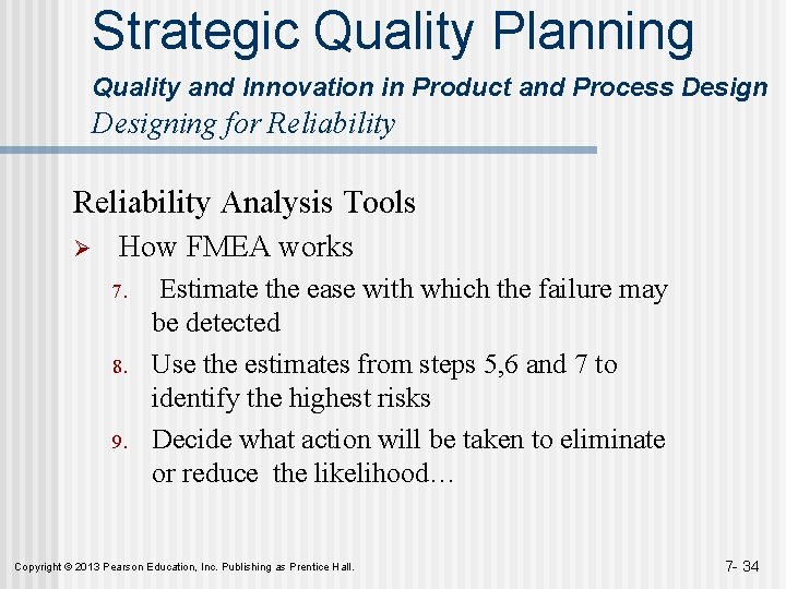 Strategic Quality Planning Quality and Innovation in Product and Process Designing for Reliability Analysis