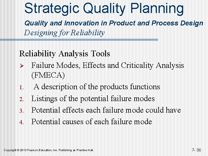 Strategic Quality Planning Quality and Innovation in Product and Process Designing for Reliability Analysis