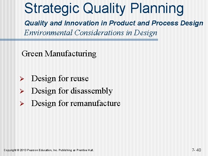 Strategic Quality Planning Quality and Innovation in Product and Process Design Environmental Considerations in