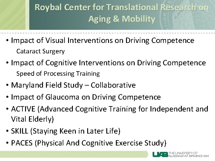Roybal Center for Translational Research on Aging & Mobility • Impact of Visual Interventions