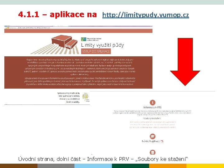 4. 1. 1 – aplikace na http: //limitypudy. vumop. cz Úvodní strana, dolní část