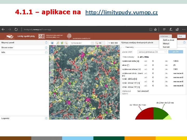 4. 1. 1 – aplikace na http: //limitypudy. vumop. cz 