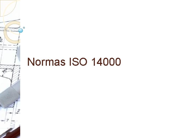 Normas ISO 14000 