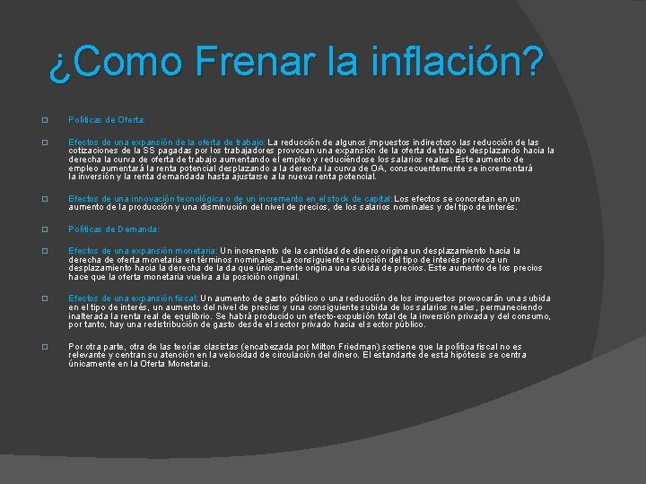 ¿Como Frenar la inflación? � Políticas de Oferta: � Efectos de una expansión de