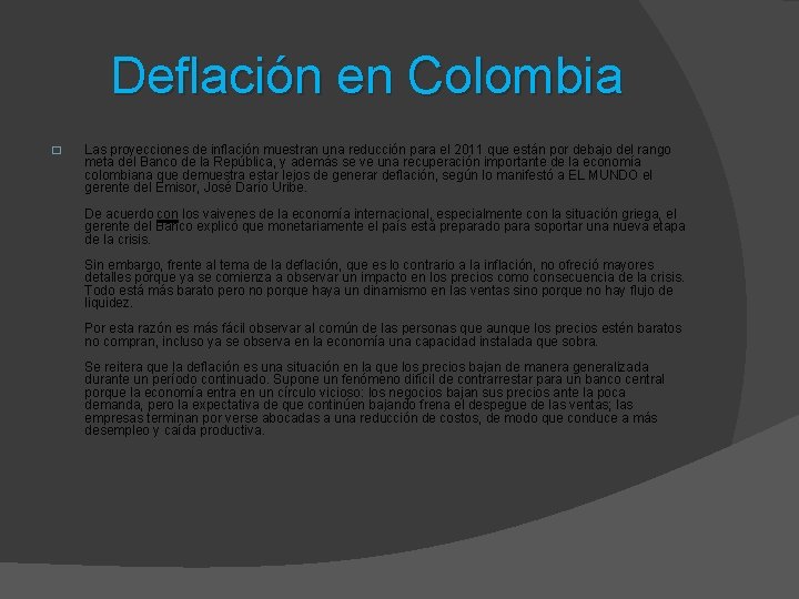 Deflación en Colombia � Las proyecciones de inflación muestran una reducción para el 2011