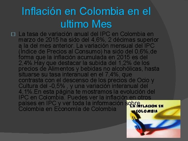 Inflación en Colombia en el ultimo Mes � La tasa de variación anual del