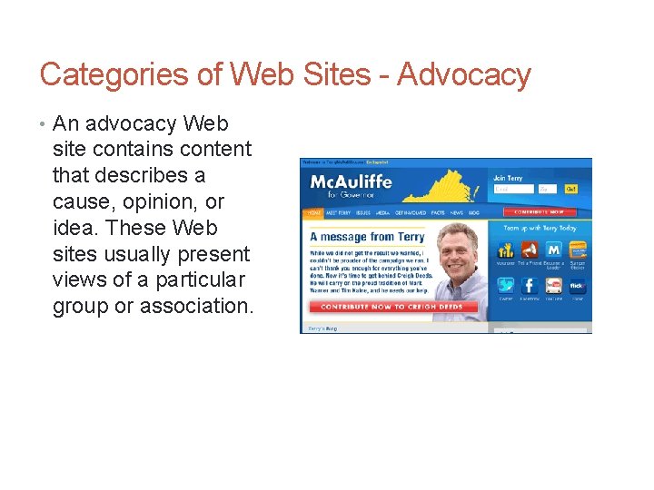 Categories of Web Sites - Advocacy • An advocacy Web site contains content that