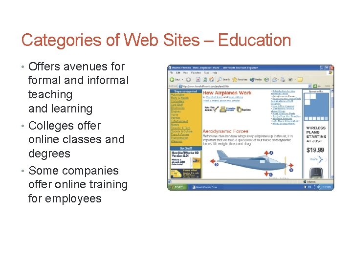 Categories of Web Sites – Education • Offers avenues formal and informal teaching and