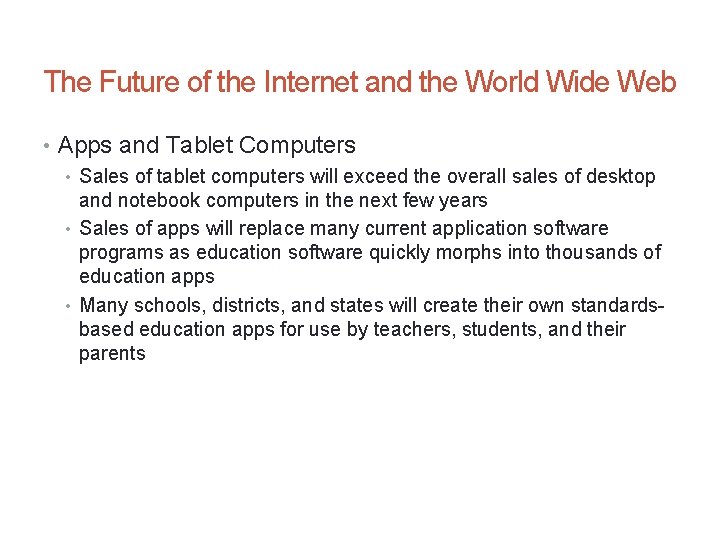 The Future of the Internet and the World Wide Web • Apps and Tablet