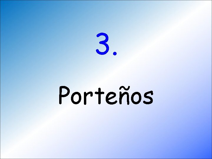 3. Porteños 