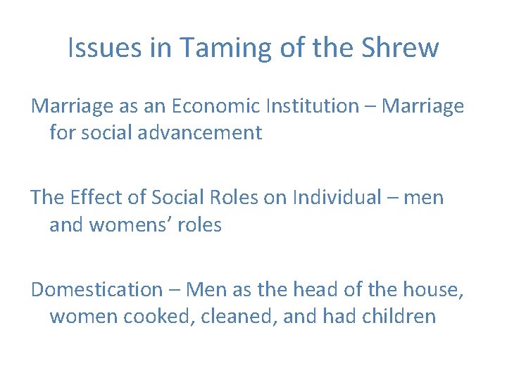 Issues in Taming of the Shrew Marriage as an Economic Institution – Marriage for