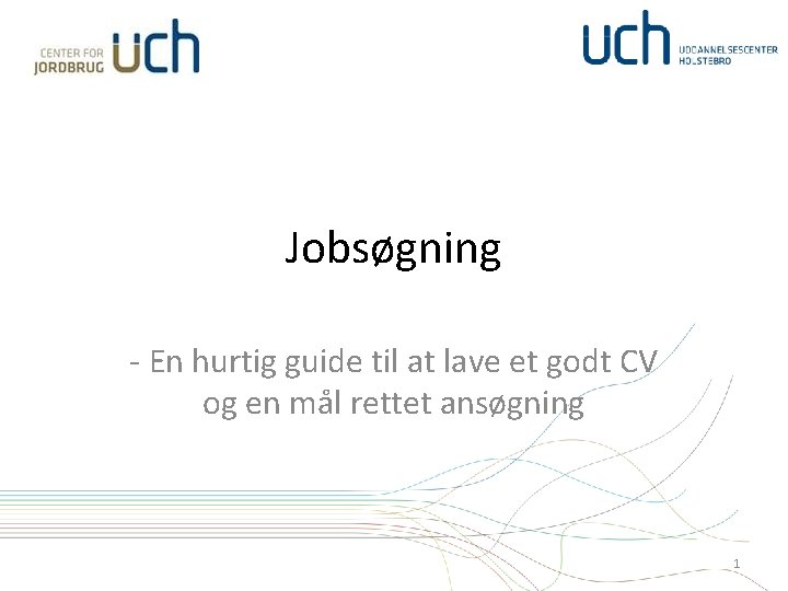 Jobsøgning - En hurtig guide til at lave et godt CV og en mål