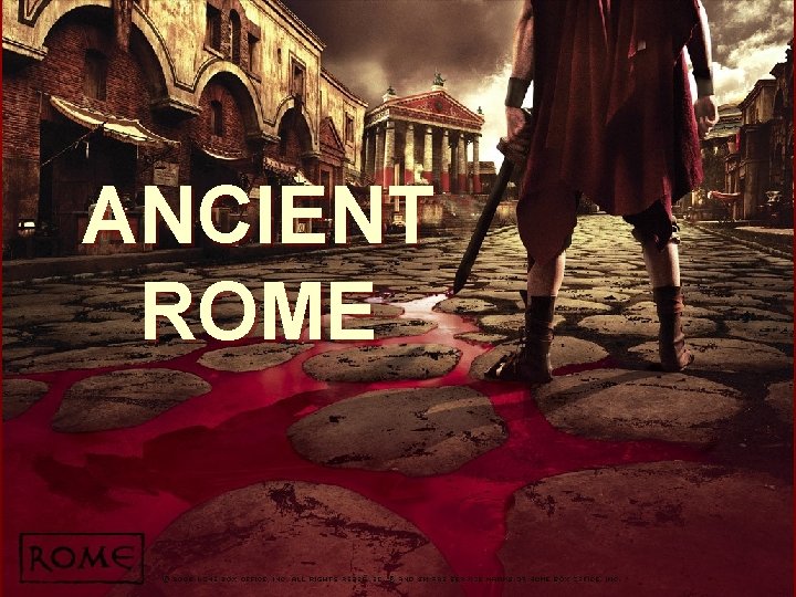 ANCIENT ROME 