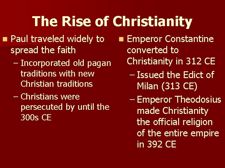 The Rise of Christianity n Paul traveled widely to spread the faith – Incorporated The Rise of Christianity n Paul traveled widely to spread the faith – Incorporated