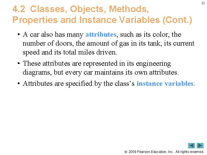 4. 2 Classes, Objects, Methods, Properties and Instance Variables (Cont. ) 11 • A