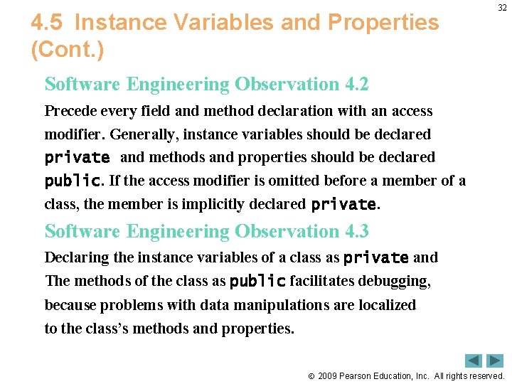 4. 5 Instance Variables and Properties (Cont. ) 32 Software Engineering Observation 4. 2