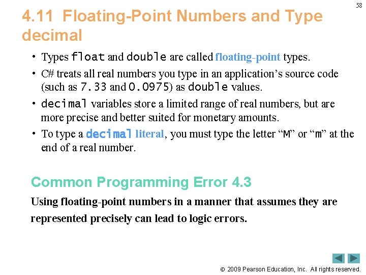 4. 11 Floating-Point Numbers and Type decimal 58 • Types float and double are