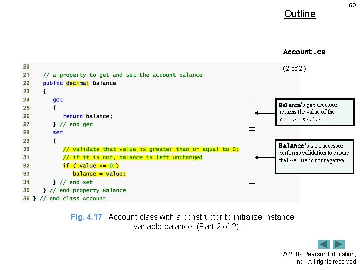 Outline 60 Account. cs (2 of 2 ) Balance’s get accessor returns the value
