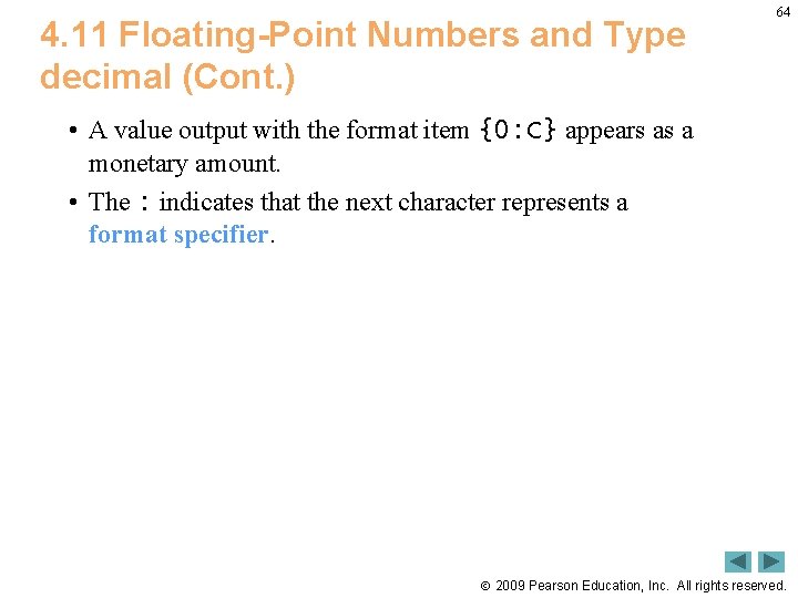 4. 11 Floating-Point Numbers and Type decimal (Cont. ) 64 • A value output