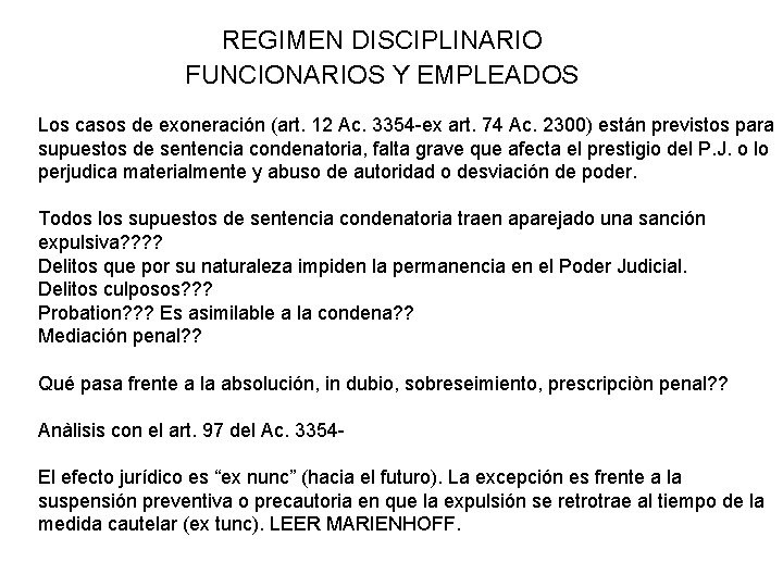 REGIMEN DISCIPLINARIO FUNCIONARIOS Y EMPLEADOS Los casos de exoneración (art. 12 Ac. 3354 -ex