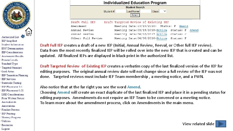 Draft Full IEP creates a draft of a new IEP (Initial, Annual Review, Reeval,