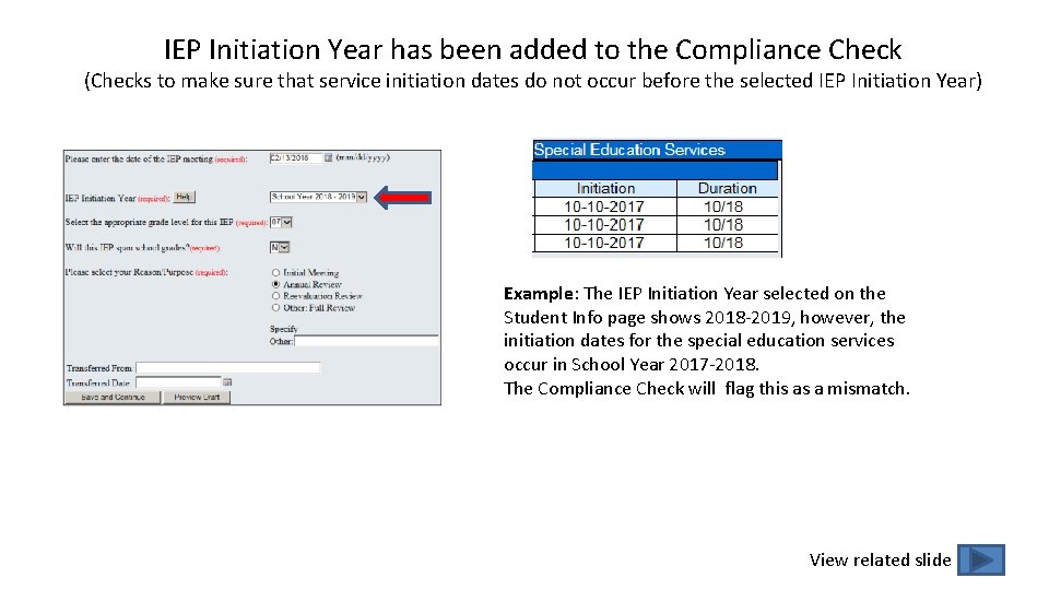 IEP Initiation Year has been added to the Compliance Check (Checks to make sure