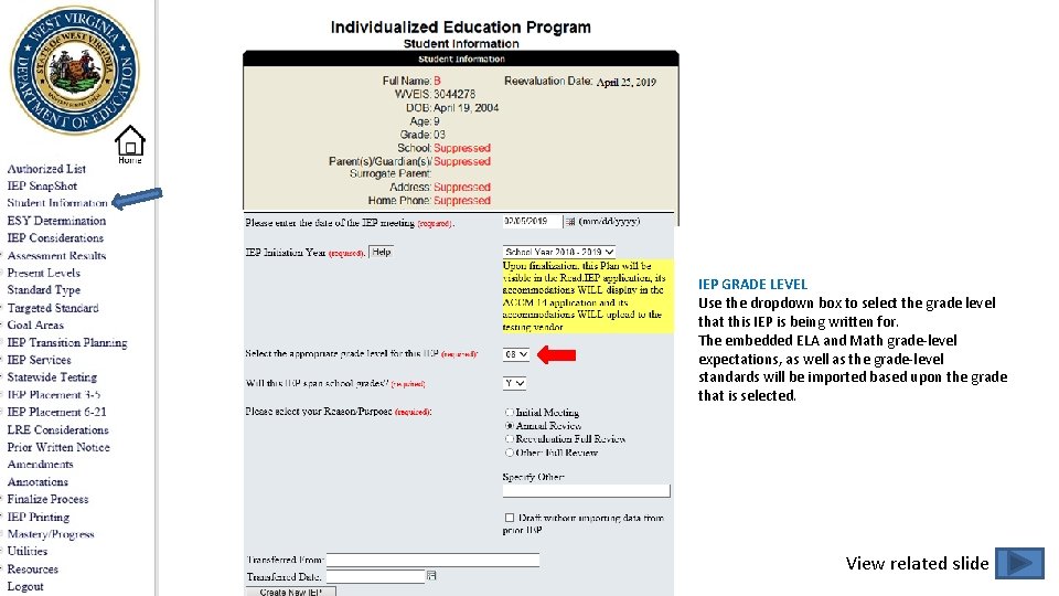 IEP GRADE LEVEL Use the dropdown box to select the grade level that this