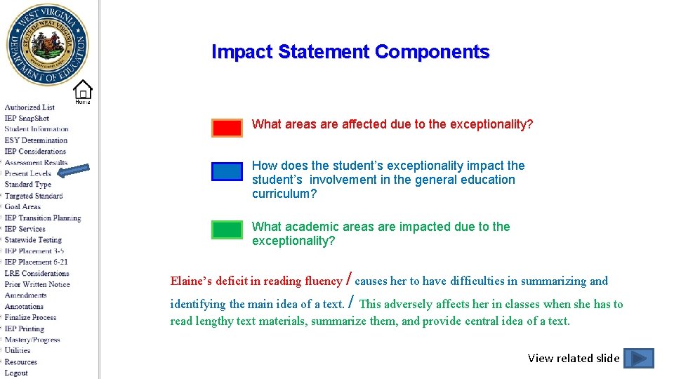  Impact Statement Components What areas are affected due to the exceptionality? How does