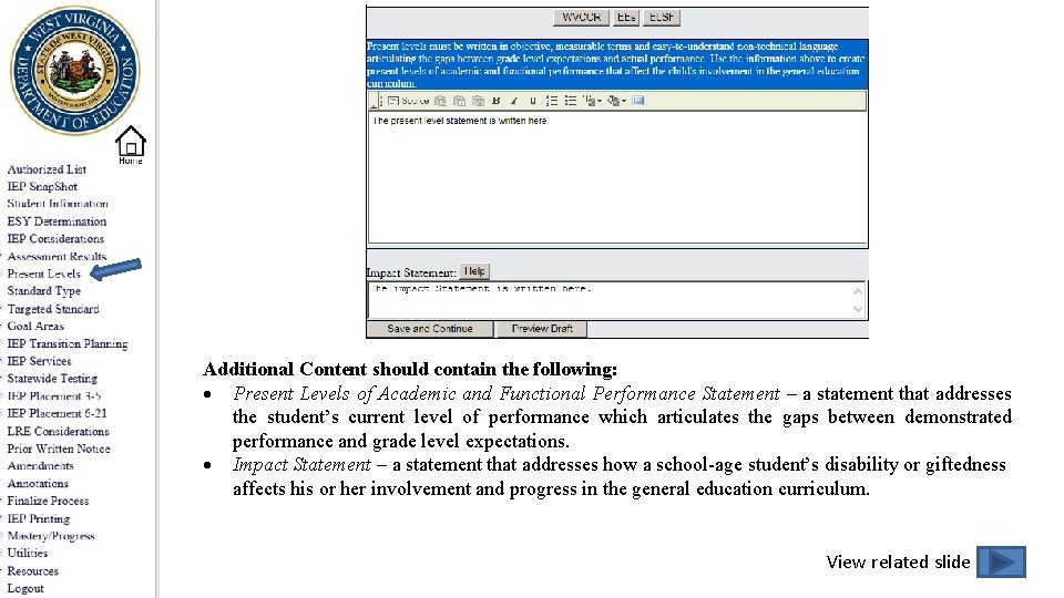 Additional Content should contain the following: Present Levels of Academic and Functional Performance Statement