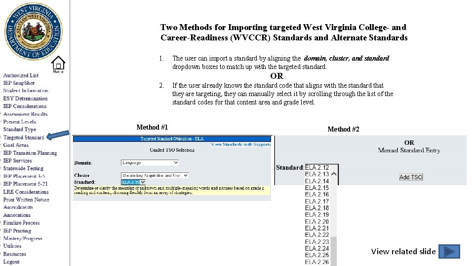 Two Methods for Importing targeted West Virginia College- and Career-Readiness (WVCCR) Standards and Alternate